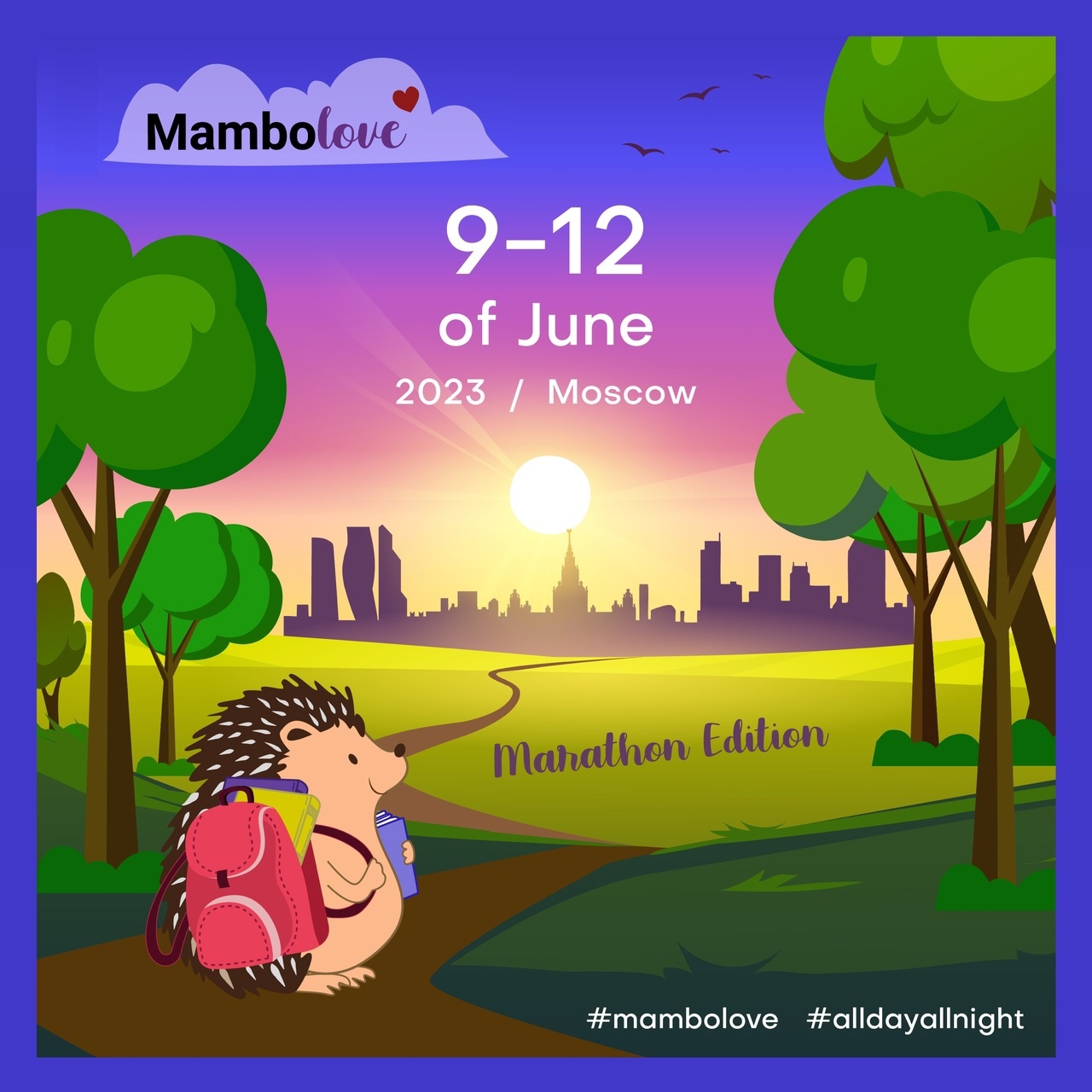 Mambolove: Marathon Edition Ӏ 9-12 июня 2023