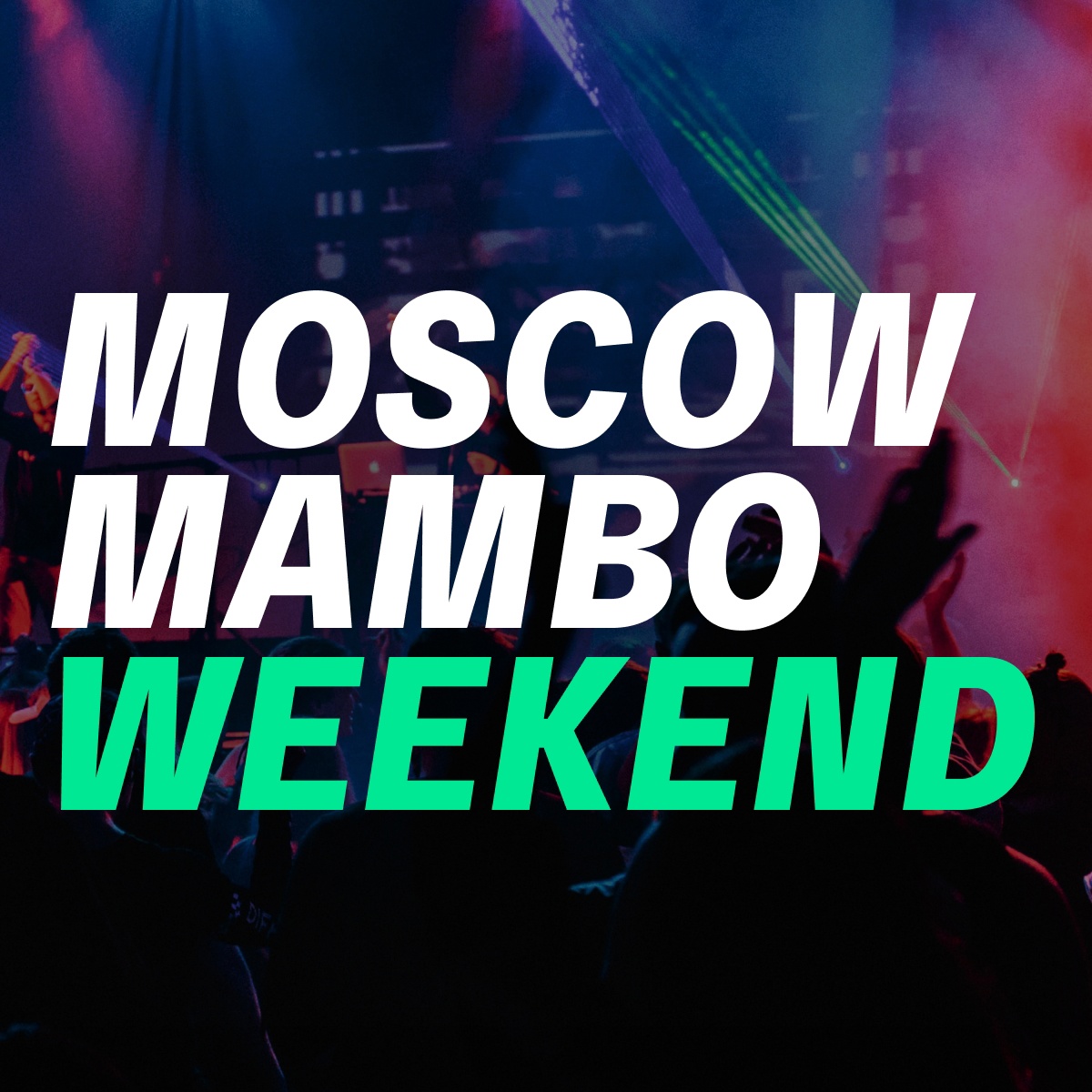 Moscow Mambo Weekend