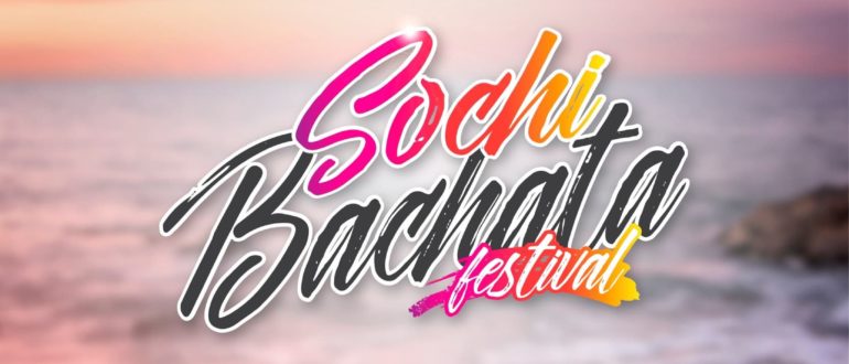 Sochi Bachata Festival  2-4 Ноября 2024