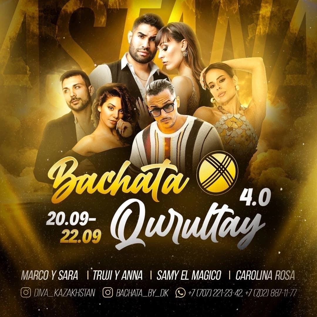 Bachata Qurultay 4.0 220–22 сентября 2024 АСТАНА